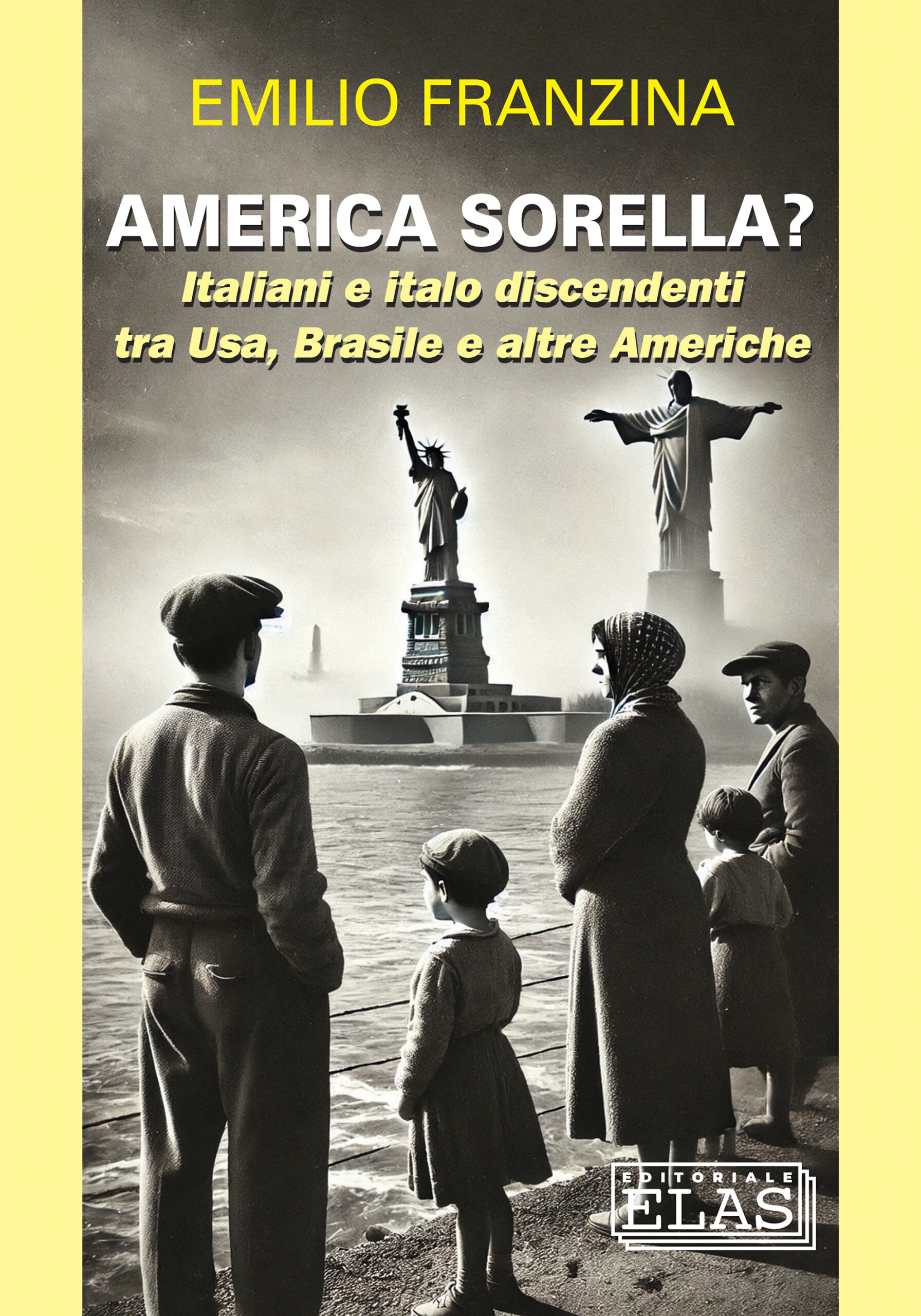 AMERICA SORELLA? Italiani e italo discendenti tra Usa, Brasile e altre Americhe