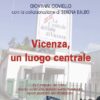 VICENZA. UN LUOGO CENTRALE. Ex Centrale del latte: teatro costruito, stabilimento trasferito. Spazi pubblici da vitalizzare